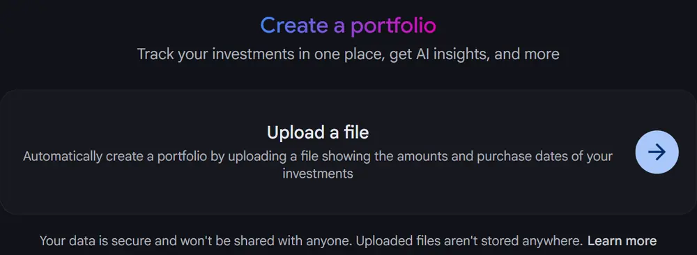 The Google Finance create a portfolio screen offering only Upload a file, with a privacy note beneath it